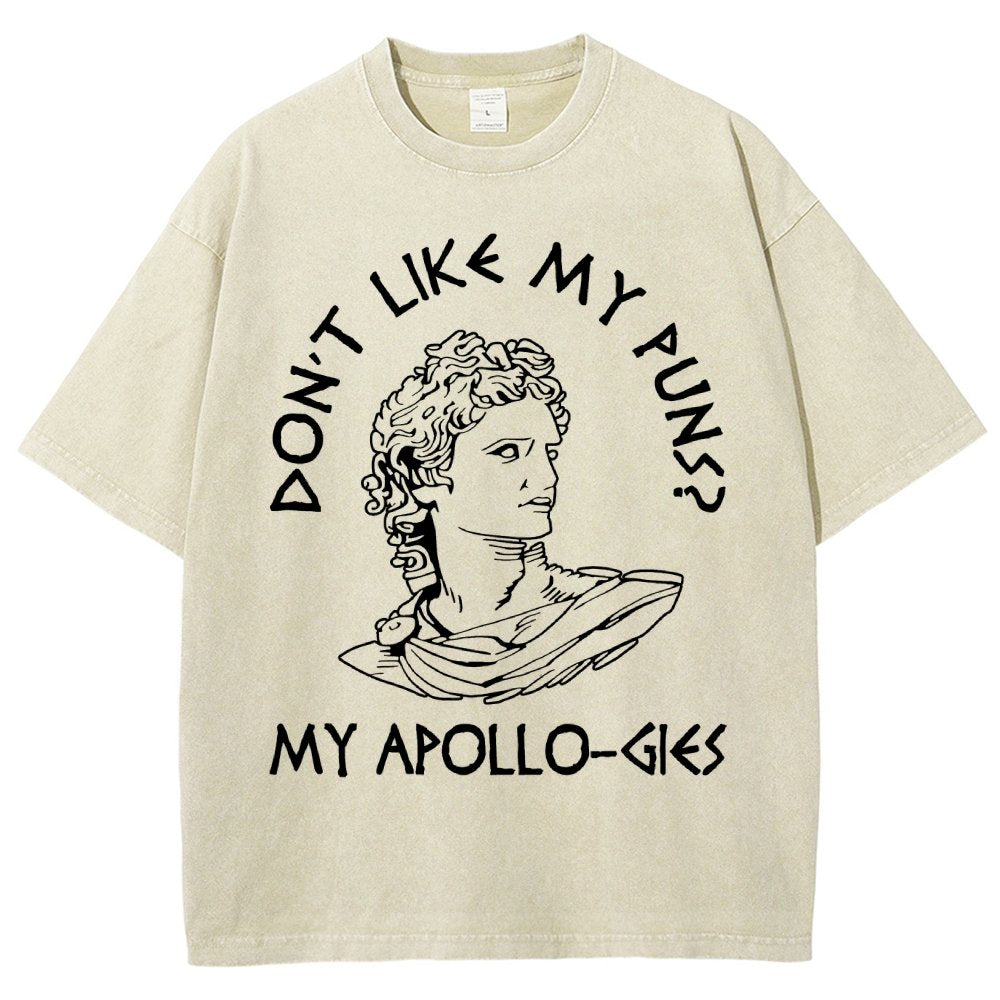Don't Like My Puns? My Apollo-Gies Vintage Distressed T-shirt