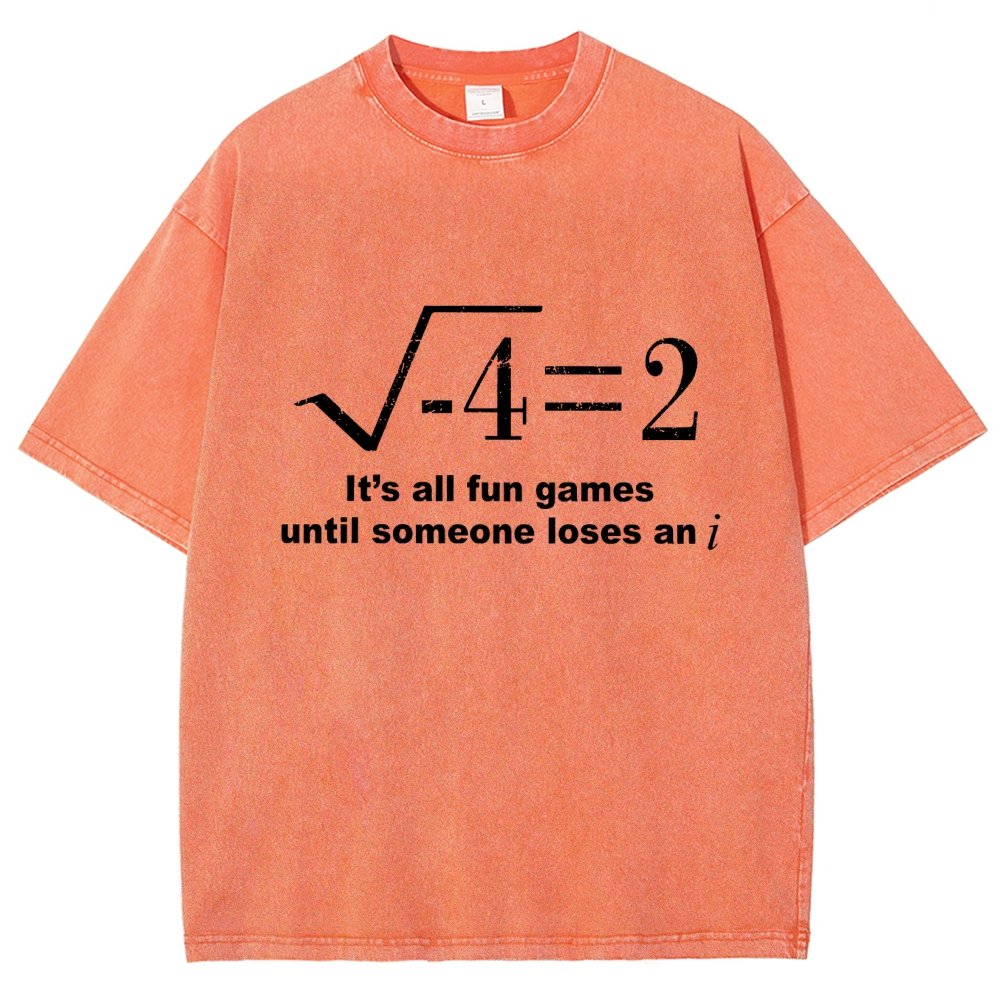 It'S All Fun Games Until Someone Loses An I Vintage Distressed T-shirt