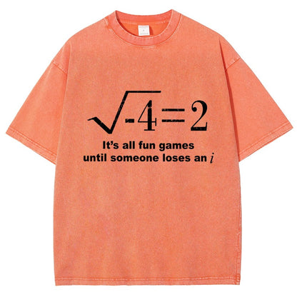 It'S All Fun Games Until Someone Loses An I Vintage Distressed T-shirt