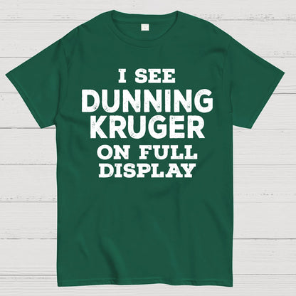 Dunning Kruger On Full Display Geek T-Shirt