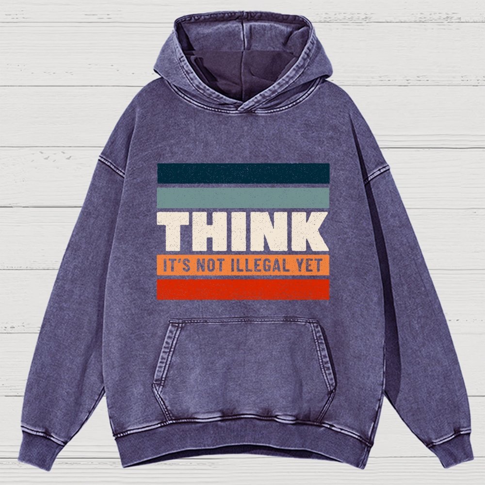 Think – Still Legal Vintage Distressed Hoodie