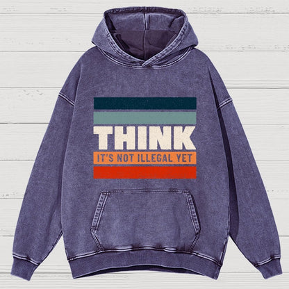 Think – Still Legal Vintage Distressed Hoodie