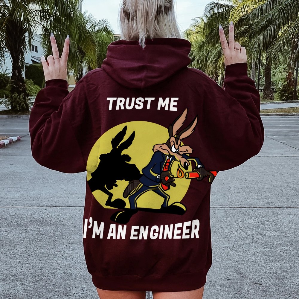 Trust Me I'm An Engineer Printed Back Cotton Hoodie