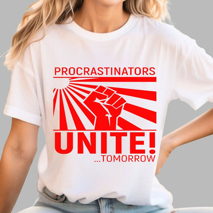 Procrastinators Unite Wall Geek T-Shirt