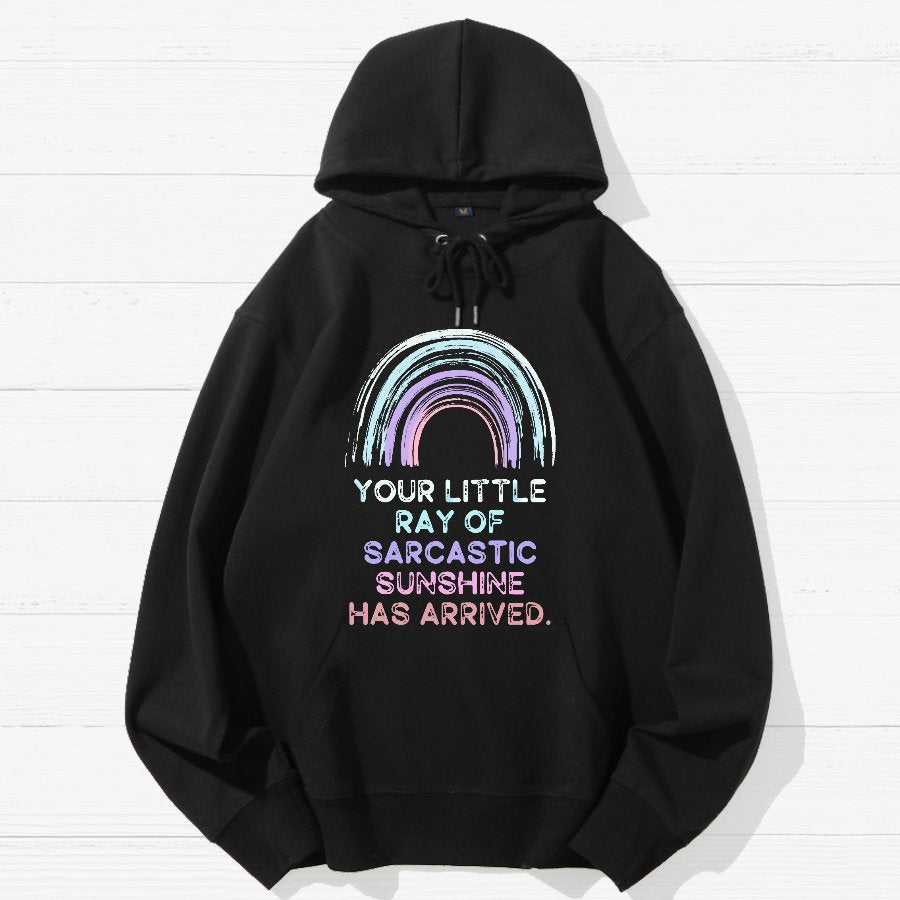 Your Little Ray of Sarcastic Sunshine Has Arrived  Geek Cotton Hoodie