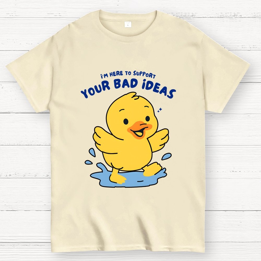 Support Your Bad Ideas Geek T-Shirt