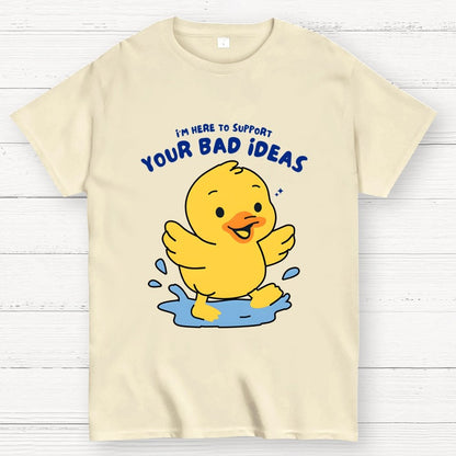 Support Your Bad Ideas Geek T-Shirt