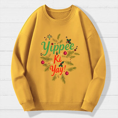 Yippee Ki Yay Geek Cotton Sweatshirt