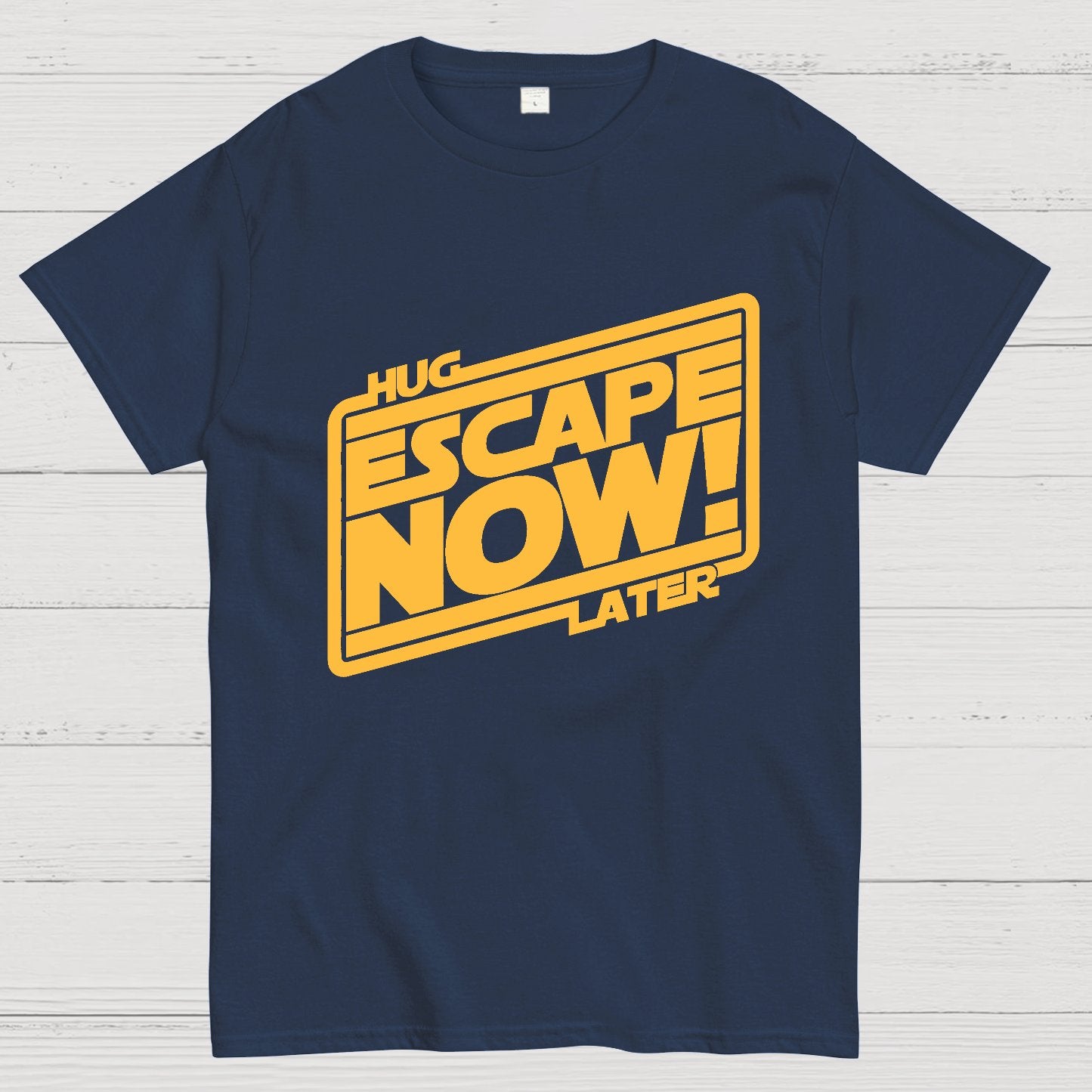 Escape Now Hug Later Geek T-Shirt