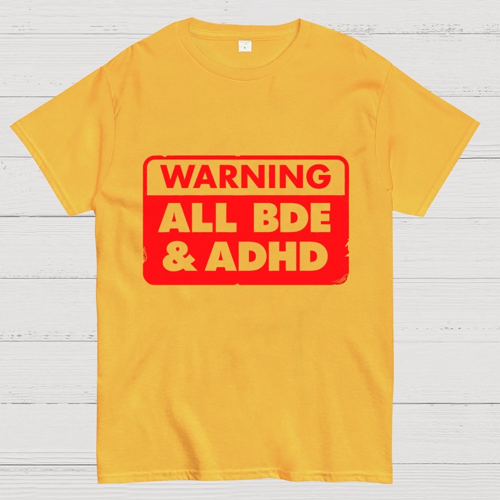 All BDE & ADHD Geek T-Shirt