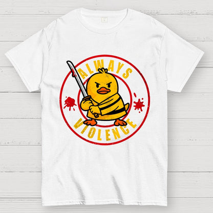 Always Violence Geek T-Shirt