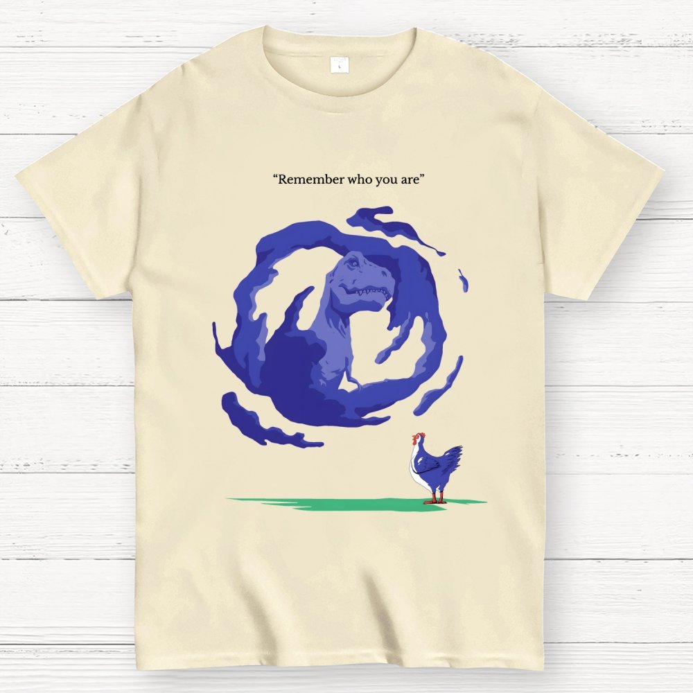 Remember Who You Are Dinosaur Geek T-Shirt
