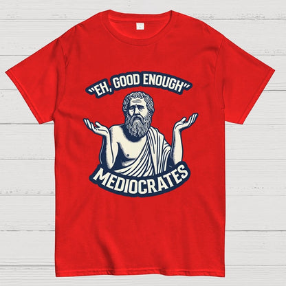 Eh, Good Enough Geek T-Shirt