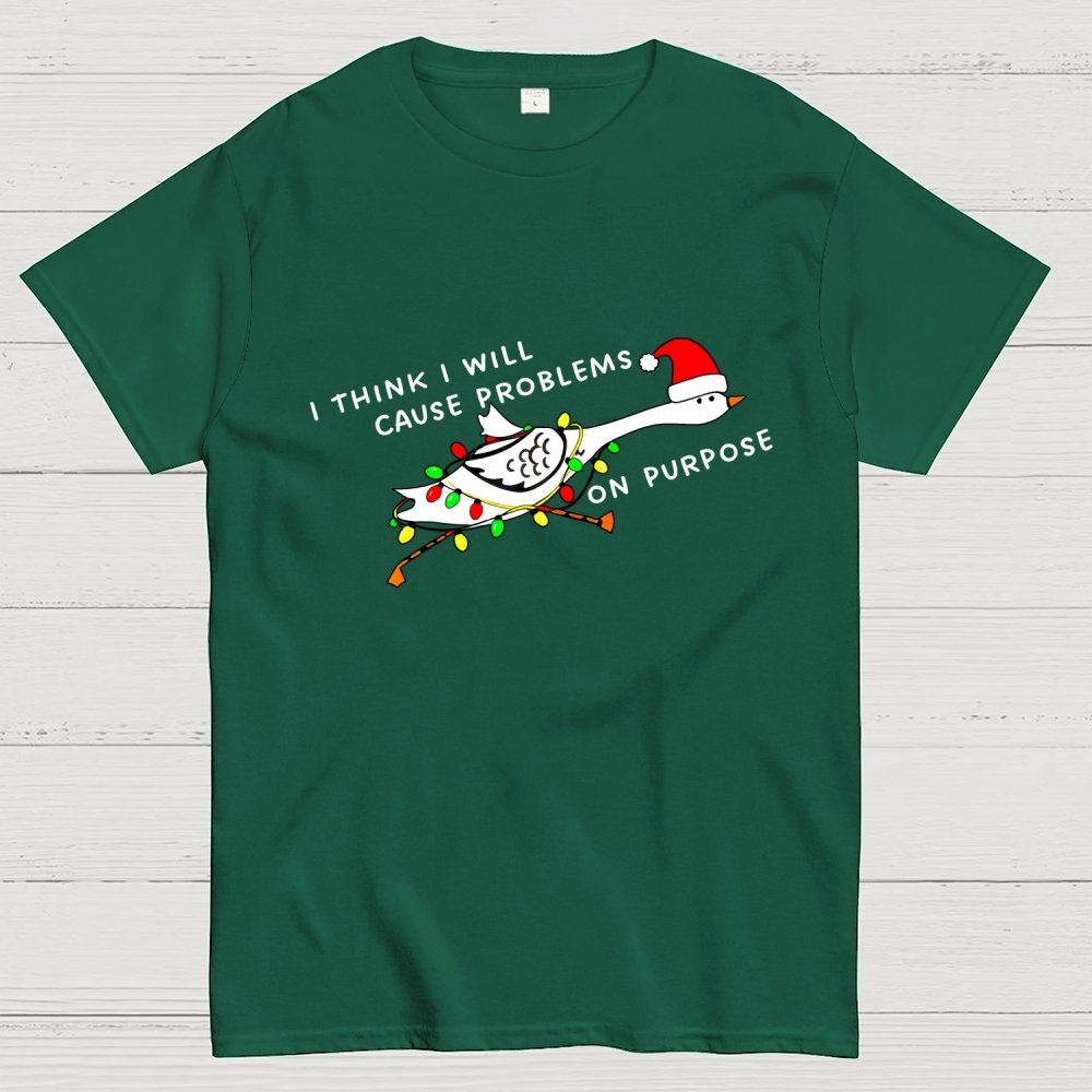 I Think I'll Cause Problems Geek T-Shirt