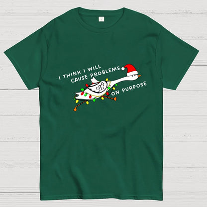 I Think I'll Cause Problems Geek T-Shirt