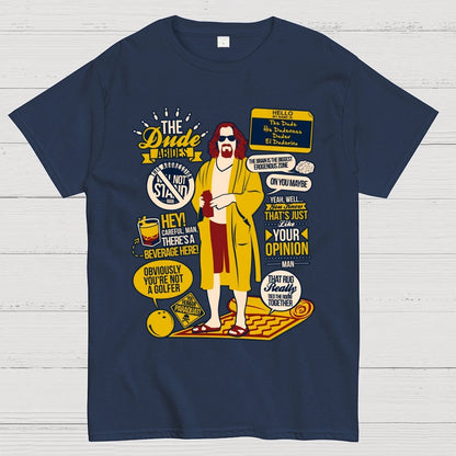 The Dude Quotes Geek T-Shirt
