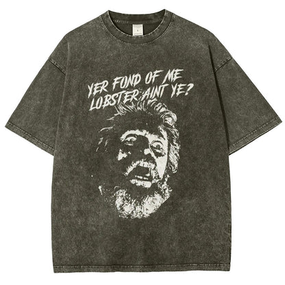Yer Fond of Me Lobster ain’t Ye Vintage Distressed T-shirt