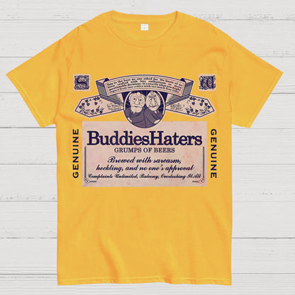 Buddies Haters Geek T-Shirt
