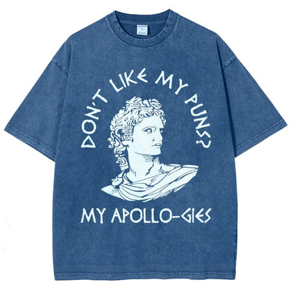 Don't Like My Puns? My Apollo-Gies Vintage Distressed T-shirt