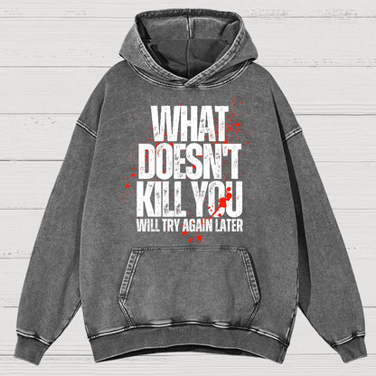 What Doesn't Kill You!Vintage Distressed Hoodie