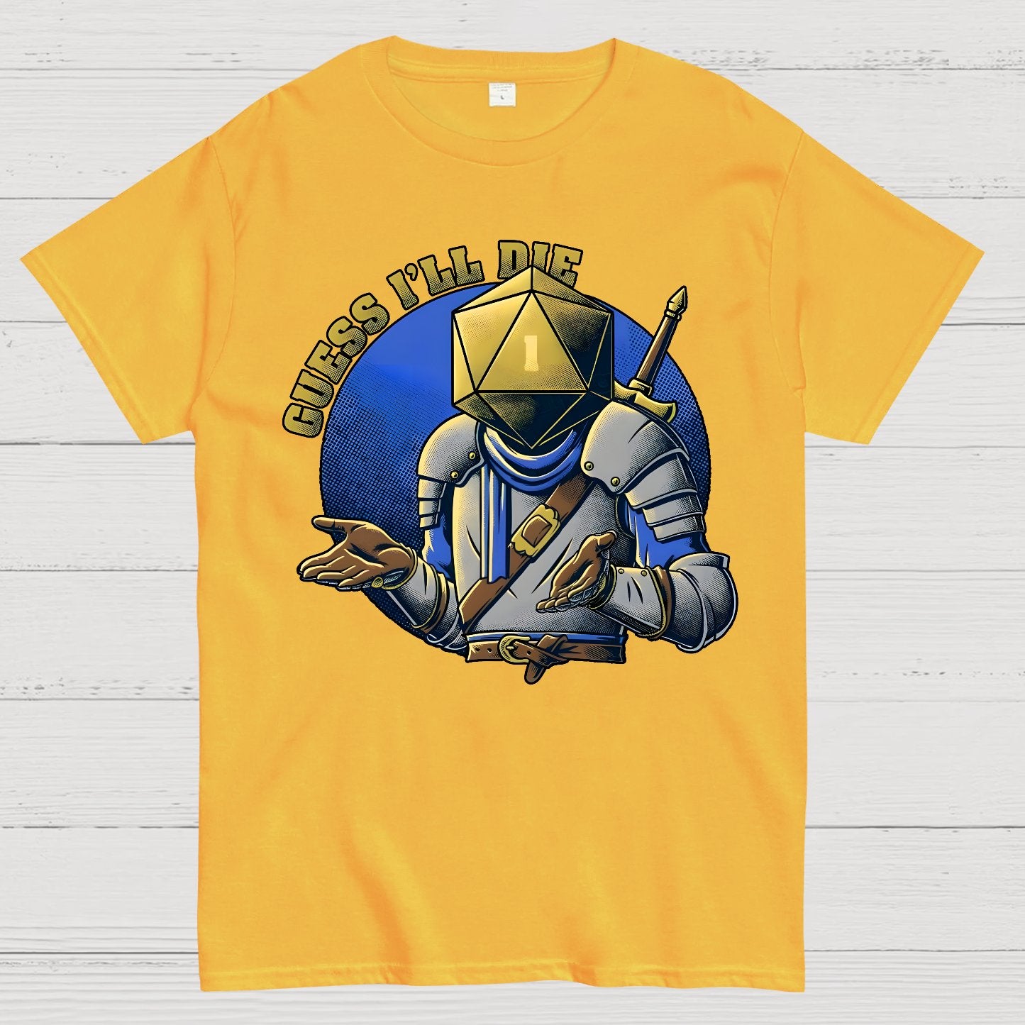 Guess I'll Die Geek T-Shirt