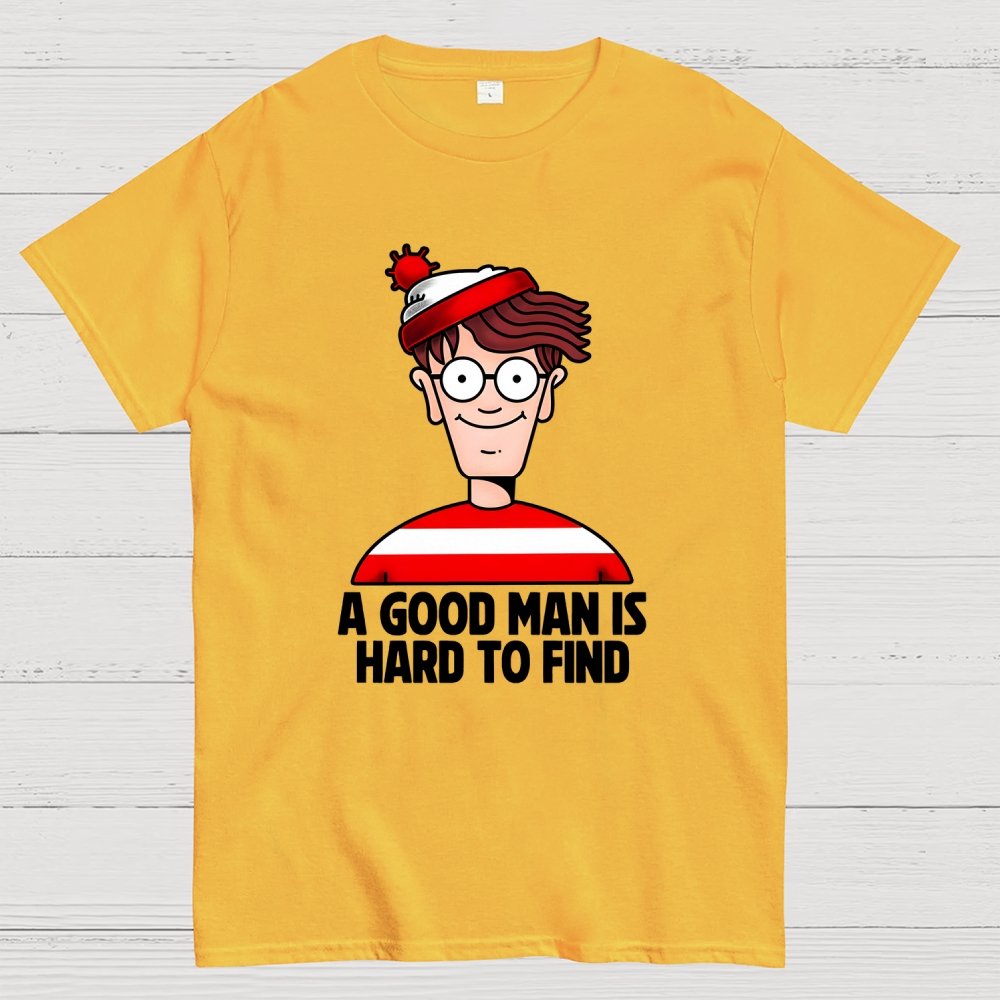 A Good Man Is Hard To Find Geek T-Shirt
