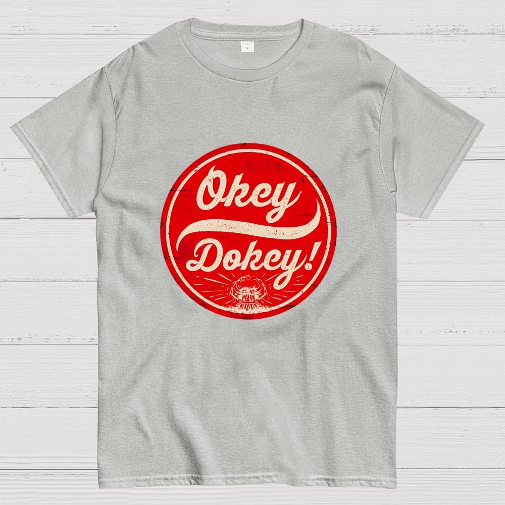 Okey Dokey - The Last Drink Geek T-Shirt