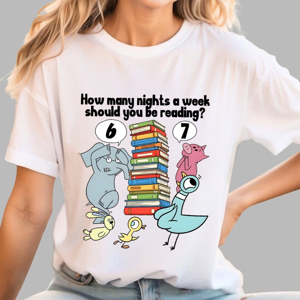 How Many Nights A Week Should You Be Reading？ 6-7 . Geek T-Shirt