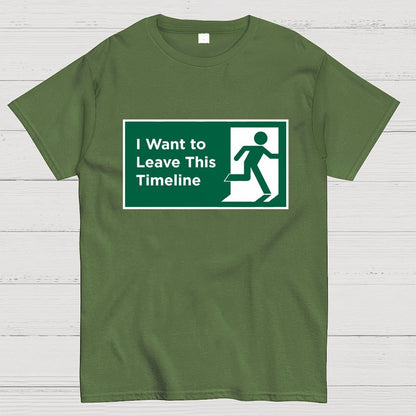 I Want to Leave This Timeline Geek T-Shirt