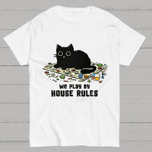 We Play By House Rules Geeky T-Shirt