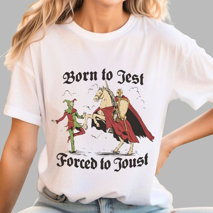 Born To Jest Forced To Joust Unisex Geek T-Shirt
