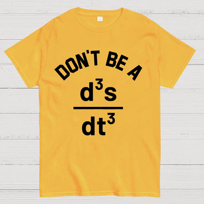 Funny Physics Joke Don't Be a Jerk Geek T-Shirt