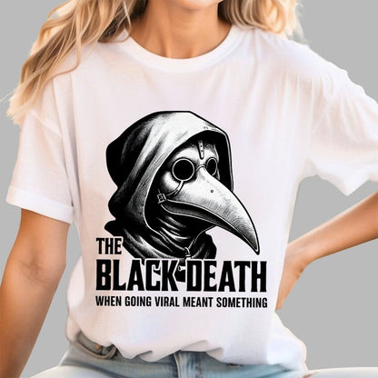 Black Death Going Viral Geek T-Shirt