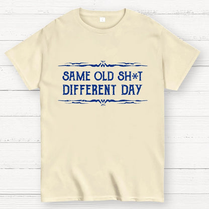 Same Old Stuff, Different Day Geek T-Shirt