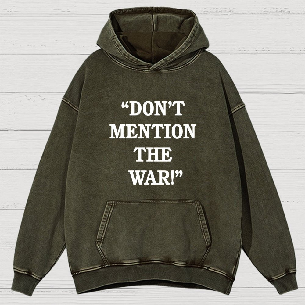 Don’t Mention The War Vintage Distressed Hoodie