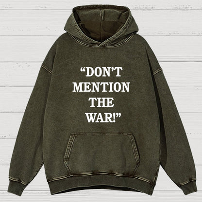 Don’t Mention The War Vintage Distressed Hoodie