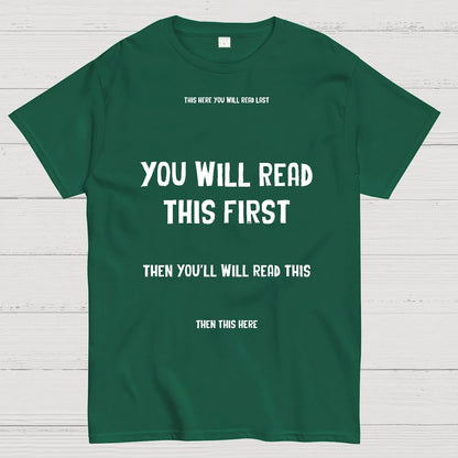 Psychology of Graphic Design This Here You Will Read Last You Will Read This First Then This Here Geek T-Shirt