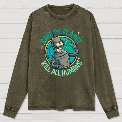 Save The Planet Kill All Humans Washed Long Sleeve Tee
