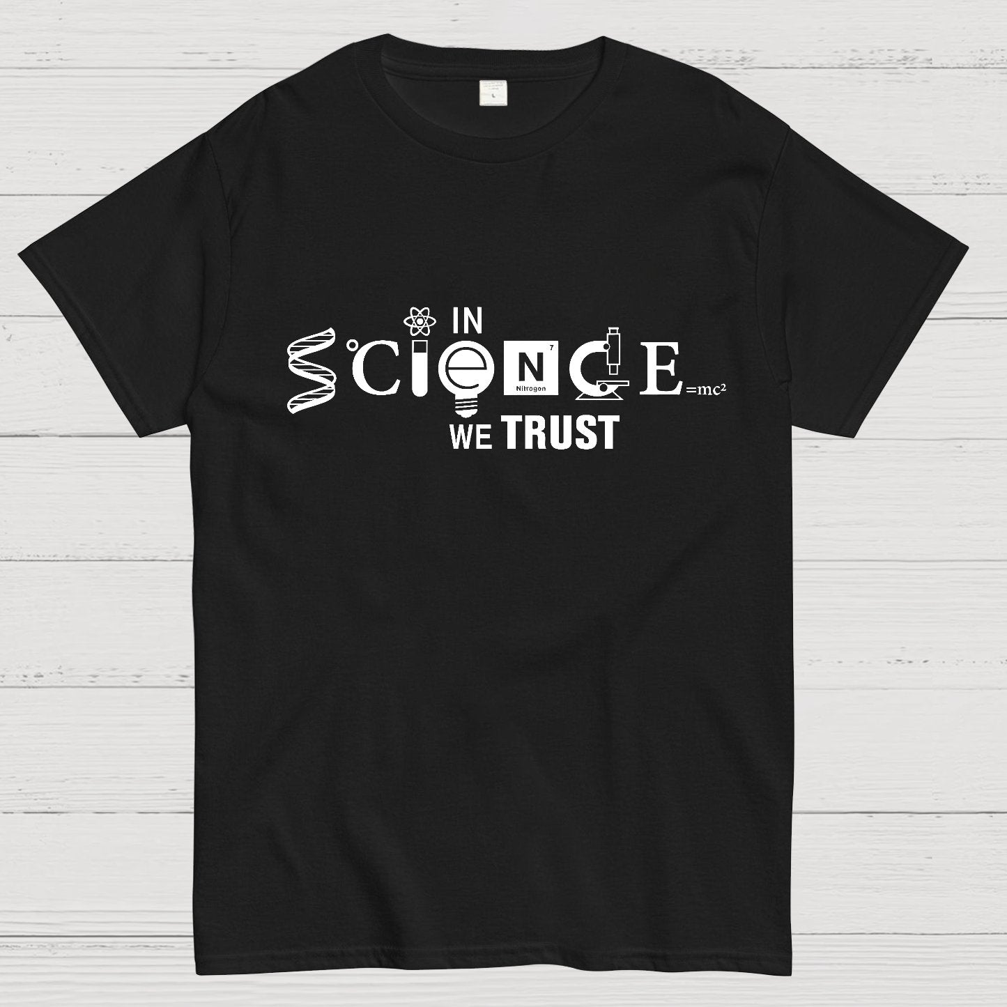 In Science We Trust Geeky T-Shirt