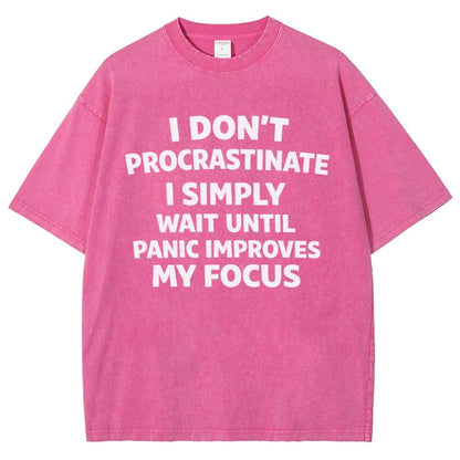 I Don't Procrastinate Vintage Distressed T-shirt
