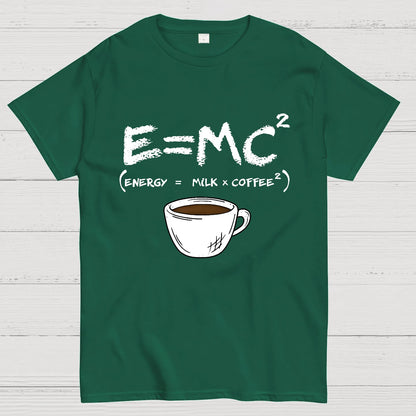 E = MC² Energy Equals Milk and Coffee Geek T-Shirt