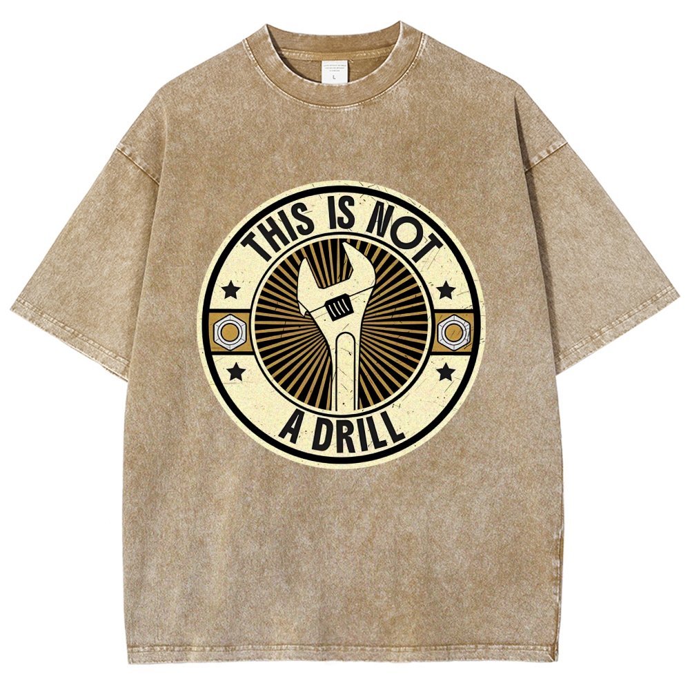 This is Not A Drill Vintage Distressed T-shirt