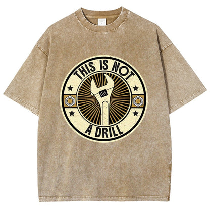 This is Not A Drill Vintage Distressed T-shirt