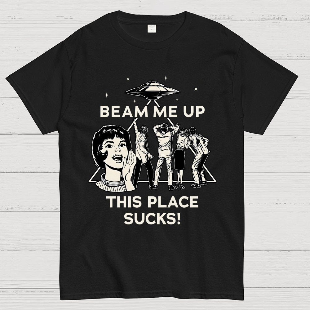 ZAP ME OUT THIS PLACE SUCKS! Geek T-Shirt