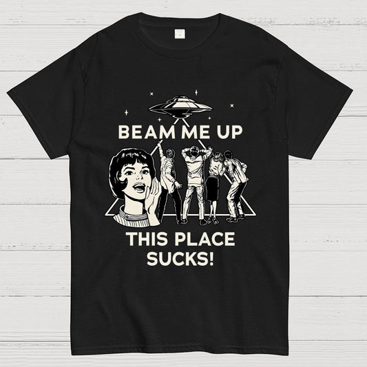 ZAP ME OUT THIS PLACE SUCKS! Geek T-Shirt