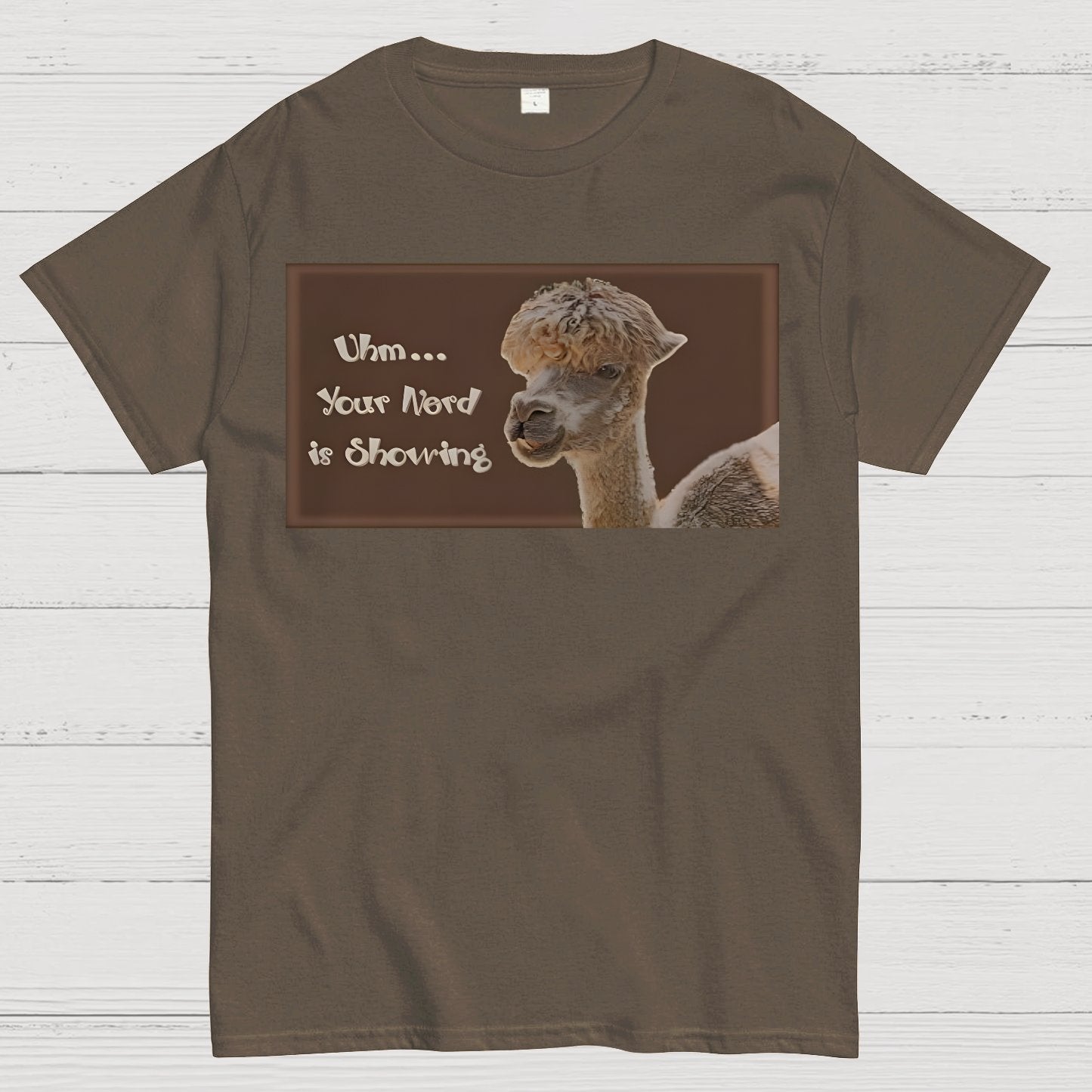 Uhm - Your Nerd is Showing Geek T-Shirt