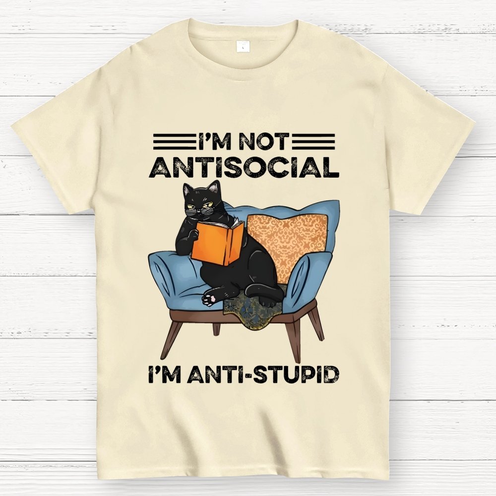 I’m not antisocial I’m antistupid Geek T-Shirt