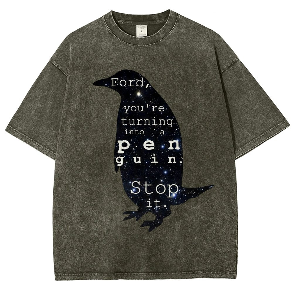 Ford, you’re turning into a penguin. Stop it Vintage Distressed T-shirt
