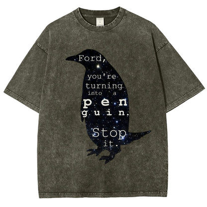 Ford, you’re turning into a penguin. Stop it Vintage Distressed T-shirt