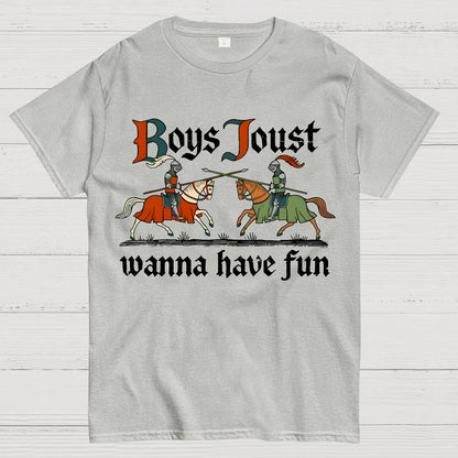 Boys Joust Wanna Have Fun Geek T-Shirt